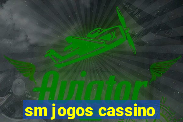 sm jogos cassino